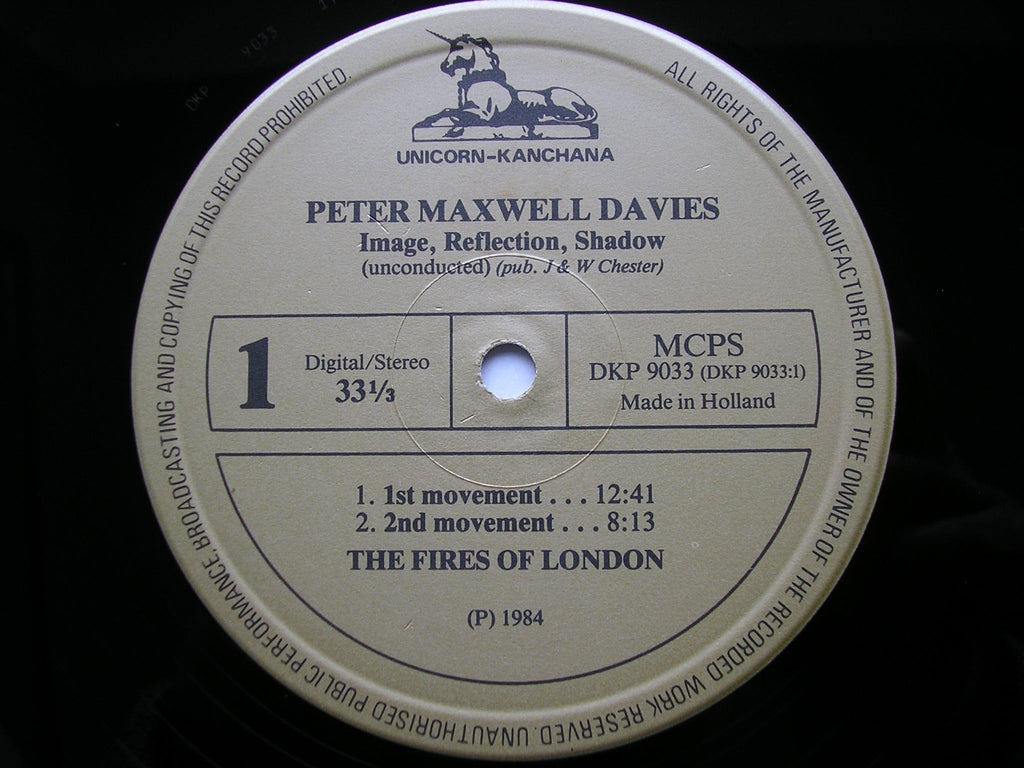 PETER MAXWELL DAVIES: IMAGE , REFLECTION, SHADOW / THE BAIRNS OF BRUGH / RUNES FROM A HOLY ISLAND      THE FIRES OF LONDON / DAVIES       DKP 9033