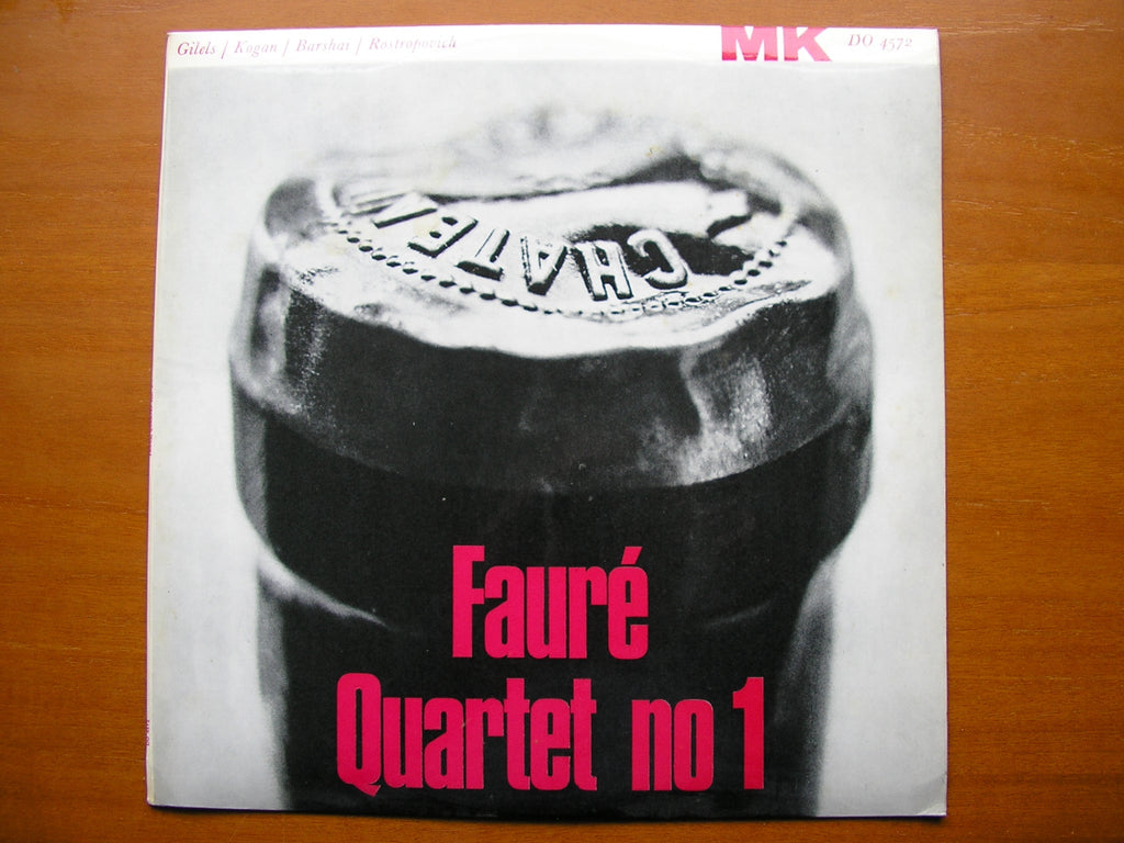 FAURE: QUARTET No. 1      ROSTROPOVICH / KOGAN / GILELS / BARSHAI      DO 4572