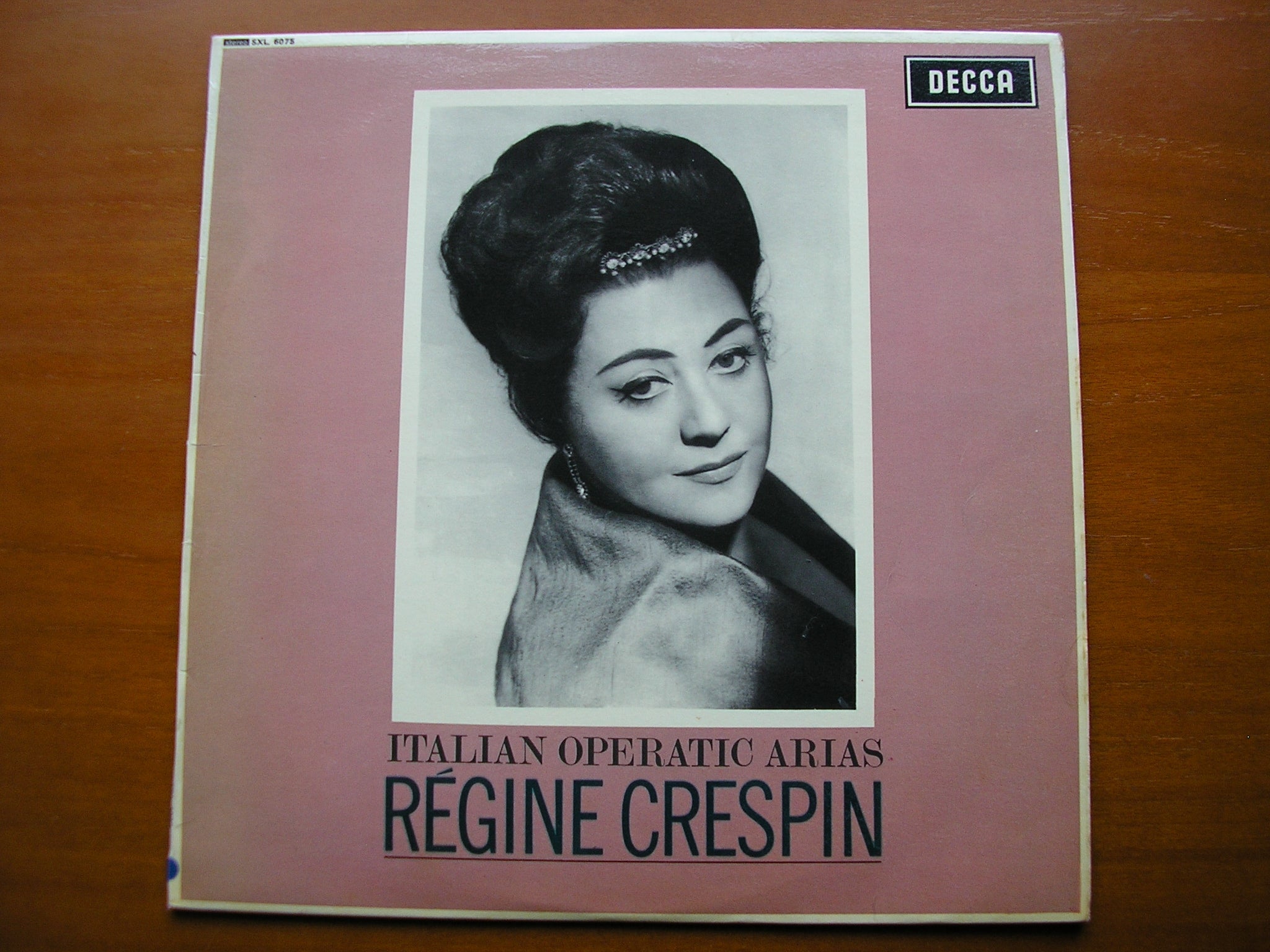SXL 6075  ITALIAN ARIAS: VERDI / PONCHIELLI / BOITO / MASCAGNI / PUCCINI     CRESPIN / OROHCG / DOWNES     ED1