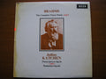 SXL 6118 BRAHMS: COMPLETE SOLO PIANO MUSIC Volume 2: PIANO PIECES Op.76 / FANTASIAS Op.116 JULIUS KATCHEN test pressing