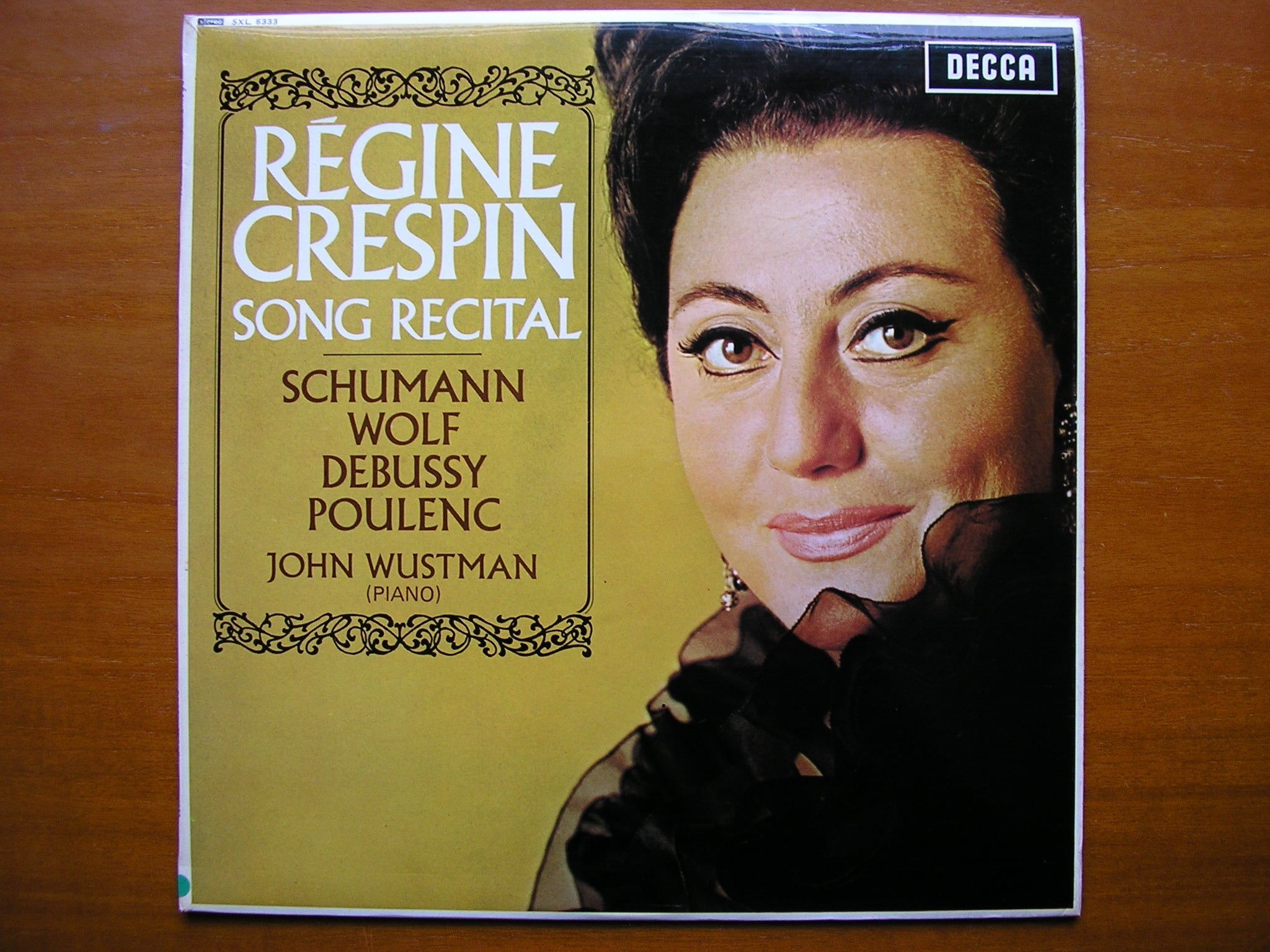 SXL 6333  SCHUMANN / WOLF / DEBUSSY / POULENC: SONGS      REGINE CRESPIN / JOHN WUSTMAN   ED2