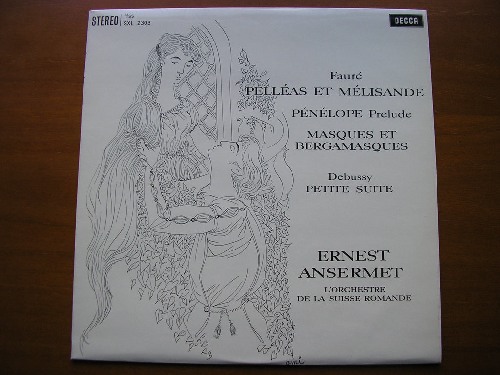 SXL 2303  FAURE: PELLEAS & MELISANDE / MASQUES ET BERGAMASQUES       ANSERMET / SUISSE ROMANDE
