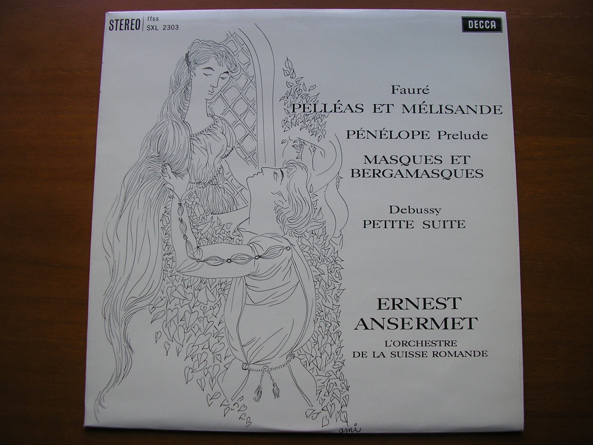 SXL 2303  FAURE: PELLEAS & MELISANDE / MASQUES ET BERGAMASQUES       ANSERMET / SUISSE ROMANDE