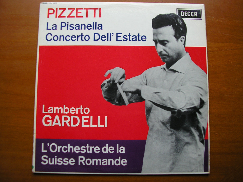 SXL 6268  PIZZETTI: LA PISANELLA / CONCERTO DELL'ESTATE      GARDELLI /SUISSE ROMANDE    ED2