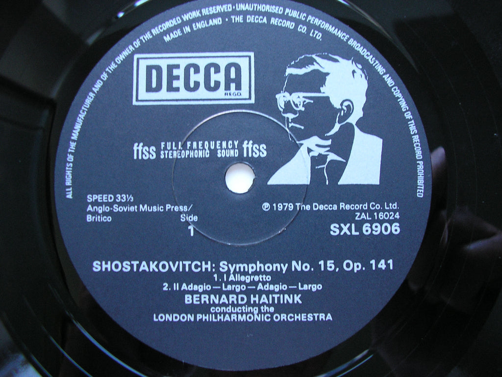 SHOSTAKOVICH: SYMPHONY No. 15       HAITINK / LONDON PHILHARMONIC    SXL 6906