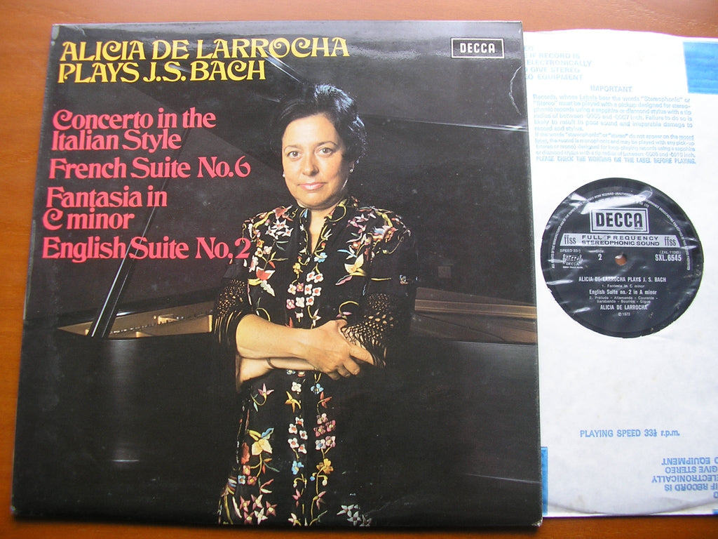 SXL 6545 ALICIA DE LARROCHA PLAYS BACH: ITALIAN CONCERTO / FANTASIA / FRENCH SUITE No. 6 / ENGLISH SUITE No. 2