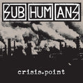 SUBHUMANS 'CRISIS POINT' LP (Black and White Galaxy Vinyl)