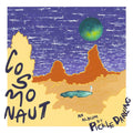 Pickle Darling - Cosmonaut (Vinyl)