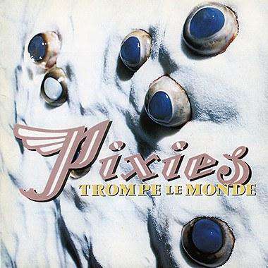 The Pixies - Trompe Le Monde (Vinyl)