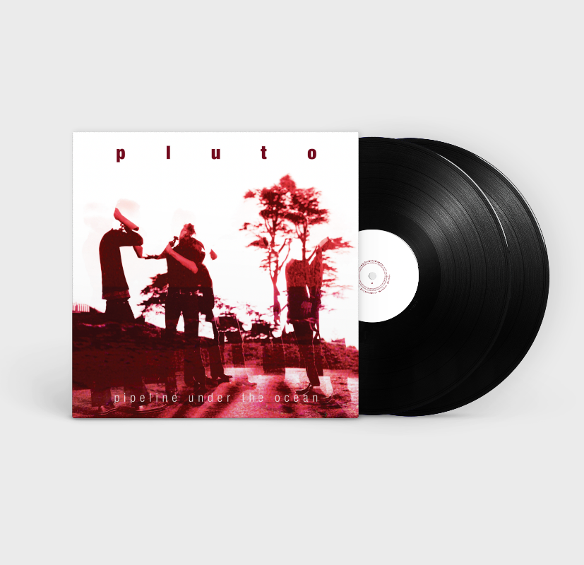 Pluto - Pipeline Under The Ocean (Vinyl)