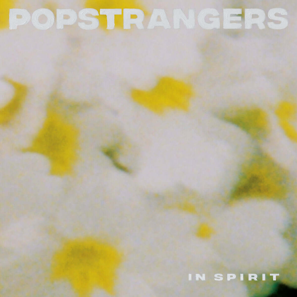 Popstrangers - In Spirit (Vinyl)