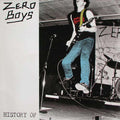 Zero Boys - History Of.. (Vinyl)