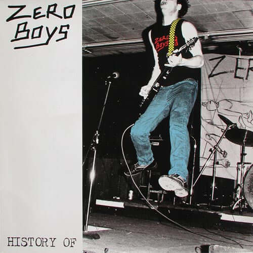 Zero Boys - History Of.. (Vinyl)