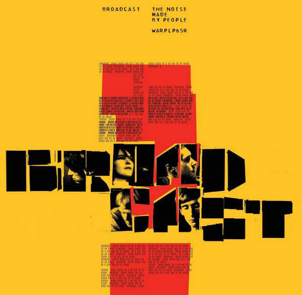 Broadcast – The Noise Made By People (Vinyl)