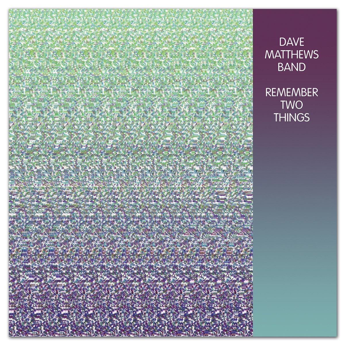 Matthews, Dave Band - Remember Two Things