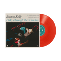 RUSTON KELLY 'PALE, THROUGH THE WINDOW' LP (Sunliner Red Vinyl)