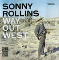 Rollins, Sonny - Way Out West