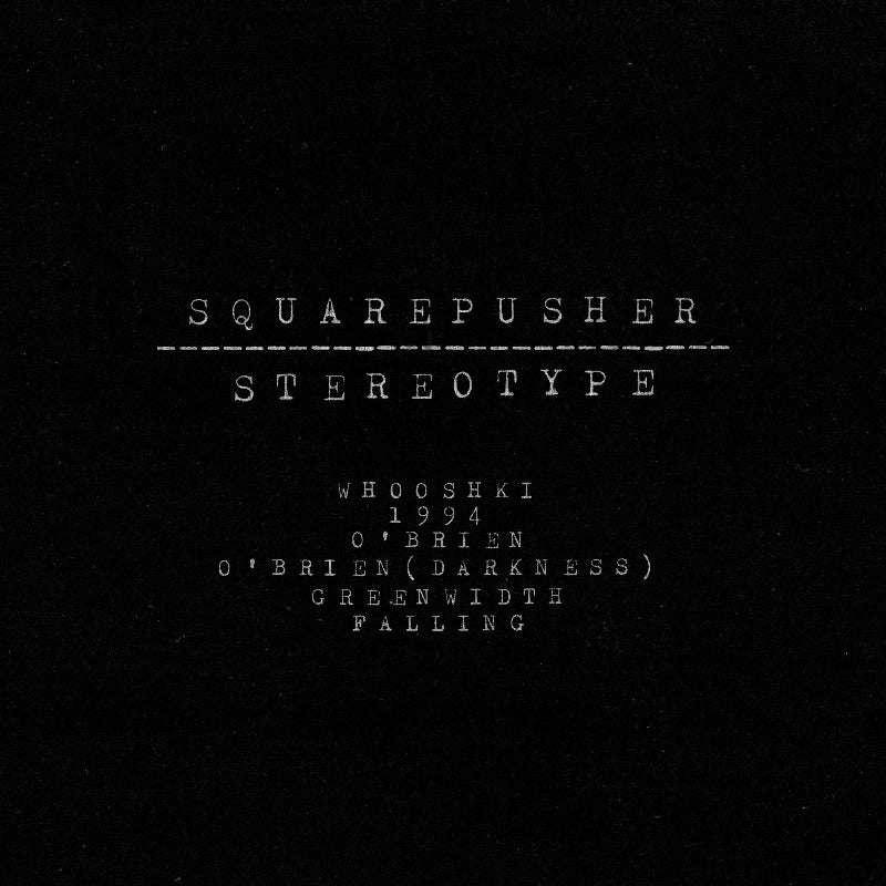Squarepusher - Stereotype (Vinyl)