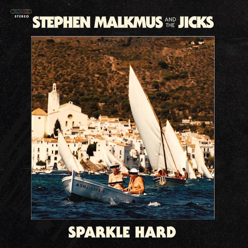 Malkmus, Stephen and the Jicks - Sparkle Hard