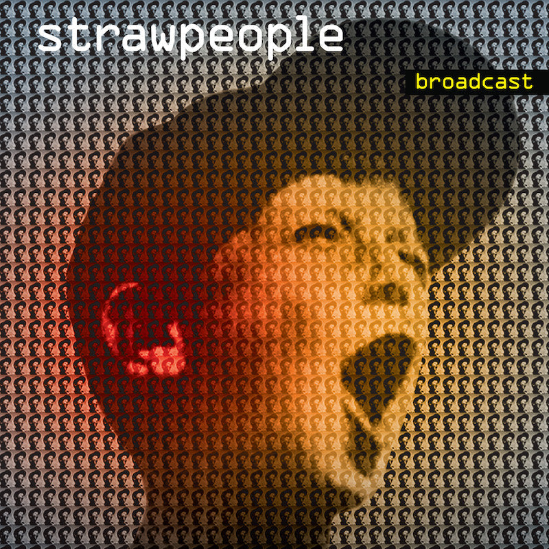 Strawpeople - Broadcast (Vinyl)