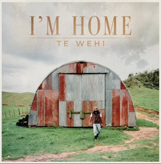 Te Wehi - I’m Home (Vinyl)