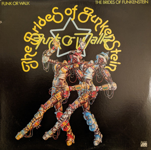 The Brides Of Funkenstein - Funk Or Walk (Vinyl)