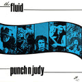 The Fluid - Punch 'n' Judy (Vinyl)