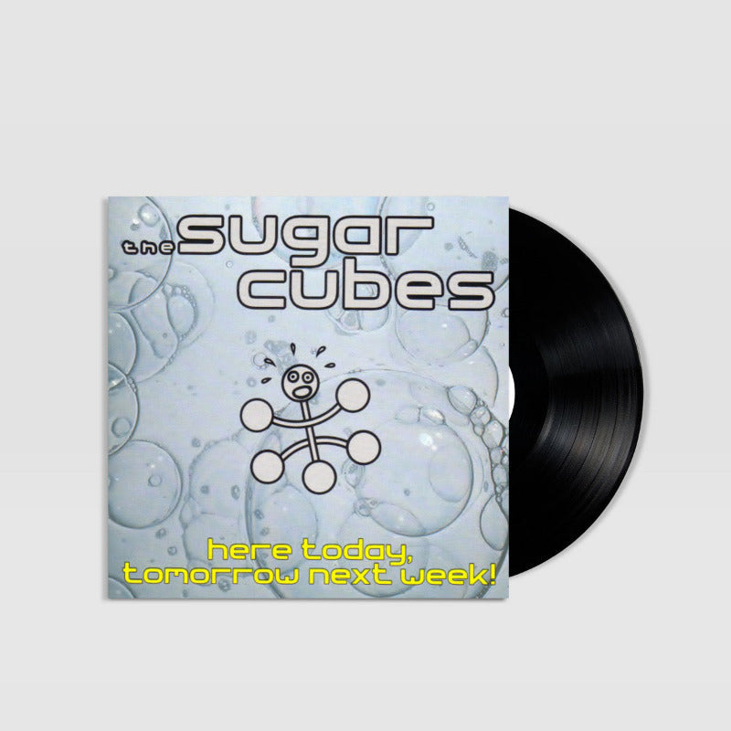 The Sugarcubes - Here Today, Tomorrow Next Week! (Vinyl)