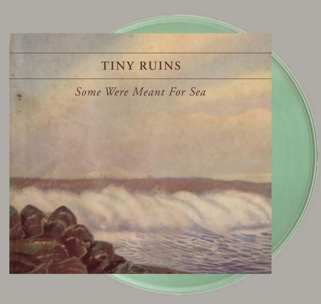 Tiny Ruins - Some Were Meant For Sea (10th Anniversary Edition) (Vinyl)