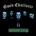 GOOD CHARLOTTE 'GENERATION RX' LP