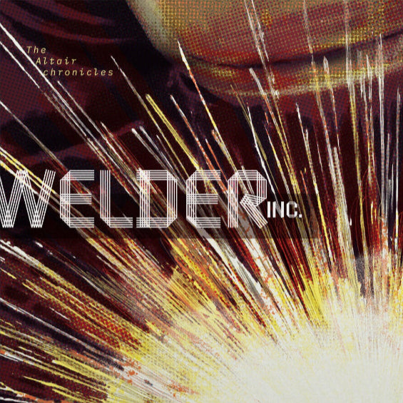 Welder Inc. - The Altair Chronicles (Vinyl)