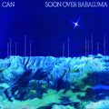 Can - Soon Over Babaluma