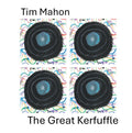 Tim Mahon And Kerfuffle - The Great Kerfuffle (Vinyl LP)