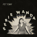 Eerie Wanda - Pet Town (Vinyl)