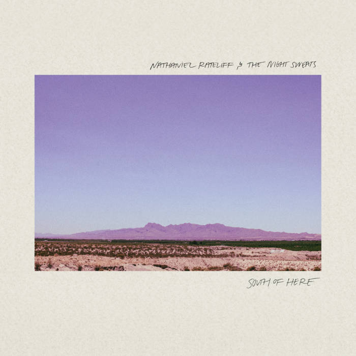Rateliff, Nathaniel & The Night Sweats - South of Here