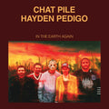Chat Pile & Hayden Pedigo - In The Earth Again (Vinyl LP)