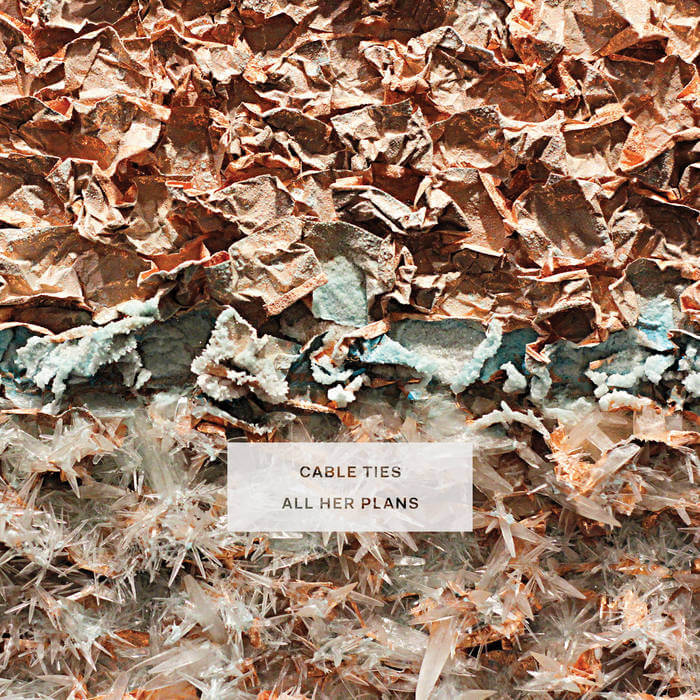 Cable Ties - All Her Plans (Vinyl)