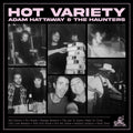 Adam Hattaway & The Haunters — Hot Variety (Vinyl)