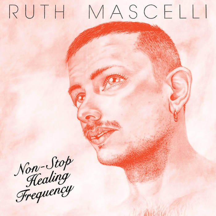 Ruth Mascelli – Non-Stop Healing Frequency (Vinyl)