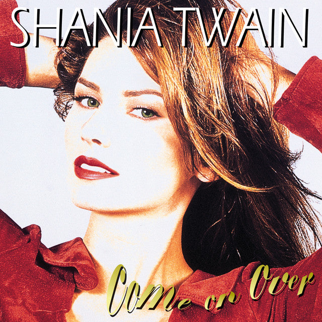 Twain, Shania - Come On Over