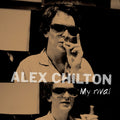 Alex Chilton - My Rival EP (Vinyl)
