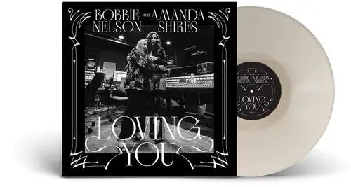 Amanda Shires & Bobbie Nelson - Loving You (Vinyl)