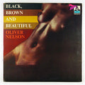 Oliver Nelson – Black, Brown And Beautiful (Vinyl)