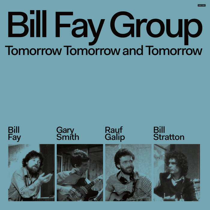 Bill Fay Group – Tomorrow Tomorrow And Tomorrow (Vinyl)