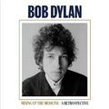Dylan, Bob - Mixing Up The Medicine