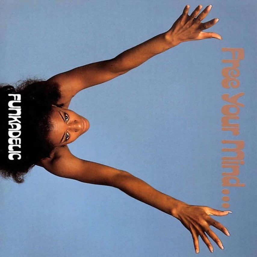 Funkadelic – Free Your Mind And Your Ass Will Follow (Vinyl)
