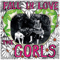The Gorls – Fall In Love 1992-93 (Vinyl)