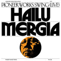 Hailu Mergia - Pioneer Works Swing (Live) (Vinyl)