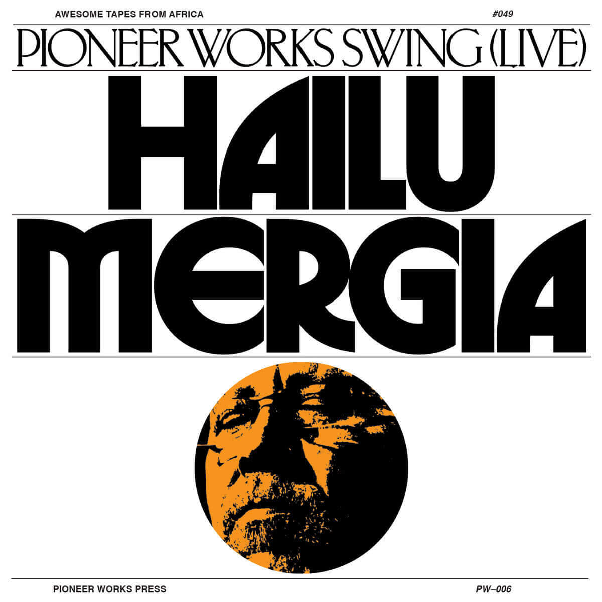 Hailu Mergia - Pioneer Works Swing (Live) (Vinyl)