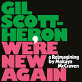 Scott-Heron, Gil - We're New Again